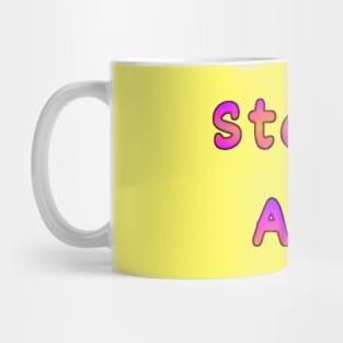 Stay Alive Mug